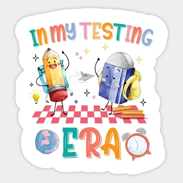 Groovy In My Testing Era Teacher Testing Day Motivational Sticker by printalpha-art